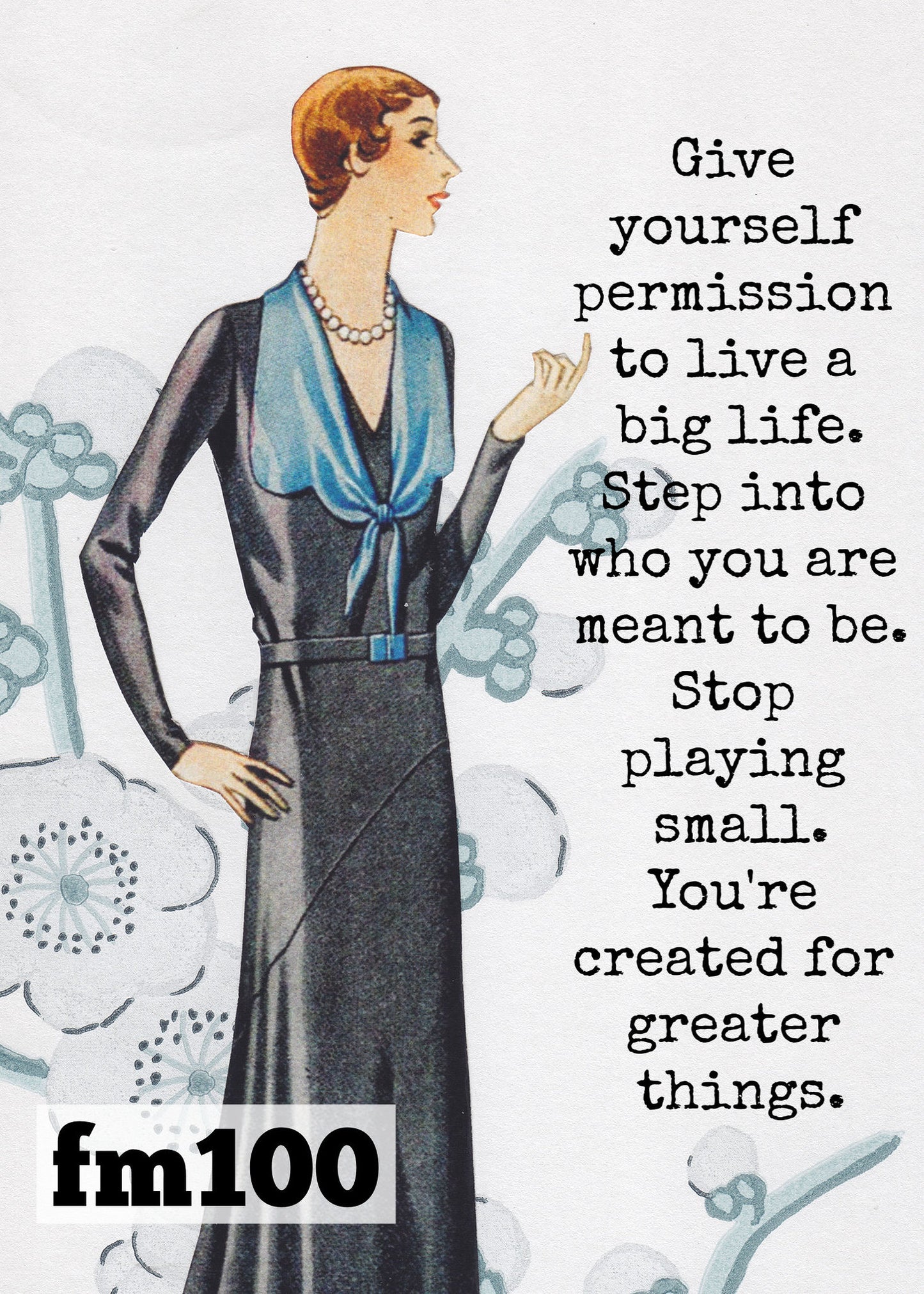 Give yourself permission to live a big life ...