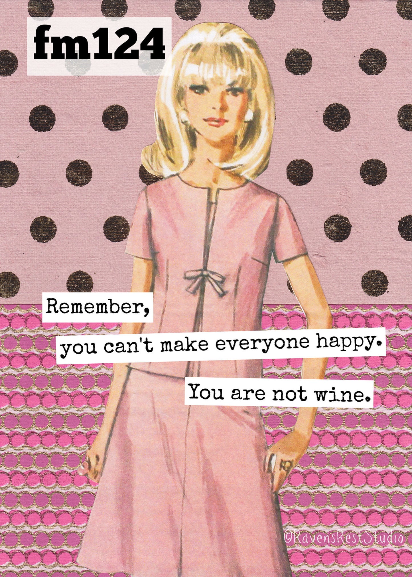 Remember, you can't make everyone happy